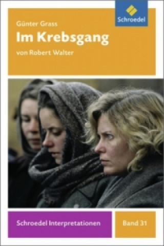 Könyv Günter Grass: Im Krebsgang Robert Walter