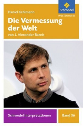 Kniha Daniel Kehlmann: Die Vermessung der Welt Jan Standke