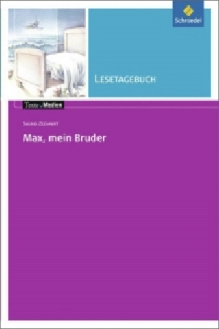 Könyv Sigrid Zeevaert "Max, mein Bruder", Lesetagebuch Sigrid Zeevaert
