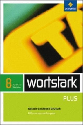 Kniha wortstark Plus - Differenzierende Ausgabe für Nordrhein-Westfalen 2009 