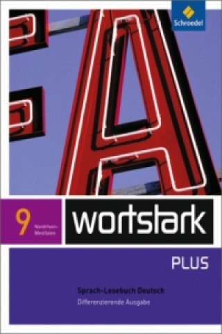 Kniha wortstark Plus / wortstark Plus - Differenzierende Ausgabe für Nordrhein-Westfalen 2009 