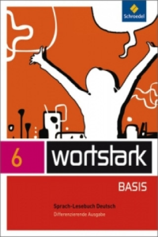 Книга wortstark Basis - Differenzierende Allgemeine Ausgabe 2012 