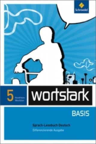 Książka wortstark Basis - Differenzierende Ausgabe für Nordrhein-Westfalen 2012 