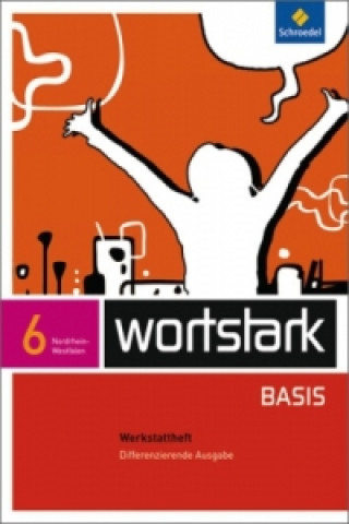 Könyv wortstark Basis - Differenzierende Ausgabe für Nordrhein-Westfalen 2012 