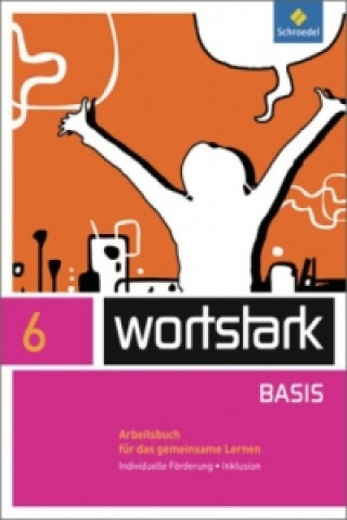 Knjiga wortstark - Zusatzmaterial Basis - Ausgabe 2012 