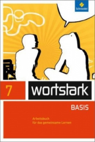 Knjiga wortstark - Zusatzmaterial Basis - Ausgabe 2012 Lyane Berndt-Kröse