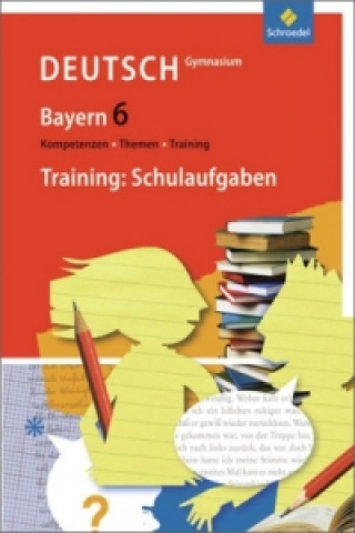 Book Kompetenzen - Themen - Training / Kompetenzen - Themen - Training - Arbeitsbuch für den Deutschunterricht am Gymnasium in Bayern 