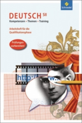 Carte Kompetenzen - Themen - Training / Kompetenzen - Themen - Training: Arbeitsbuch für den Deutschunterricht in der SII Peter Bekes