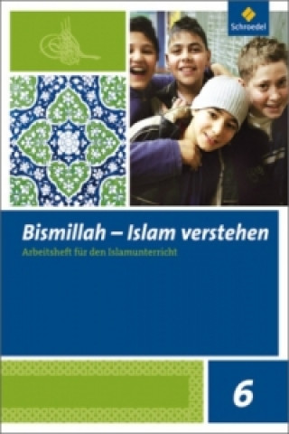 Carte Bismillah / Bismillah - Wir entdecken den Islam 