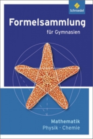 Kniha Formelsammlung Mathematik / Physik / Chemie - Ausgabe 2012 Tim Baumert