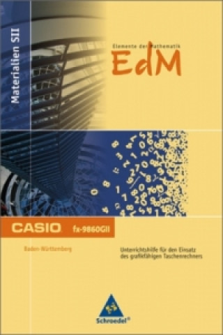 Livre CASIO FX-9860GII, Ausgabe Baden-Württemberg Monika Eisenmann