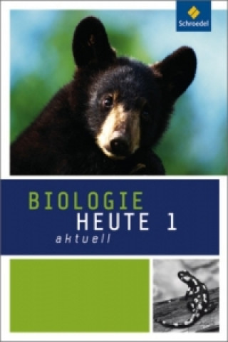 Könyv Biologie heute aktuell - Ausgabe 2011 für Realschulen in Nordrhein-Westfalen 