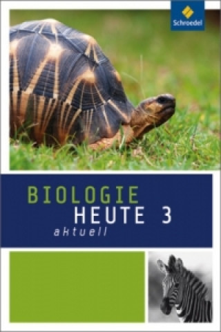 Carte Biologie heute aktuell - Ausgabe 2011 für Realschulen in Nordrhein-Westfalen 