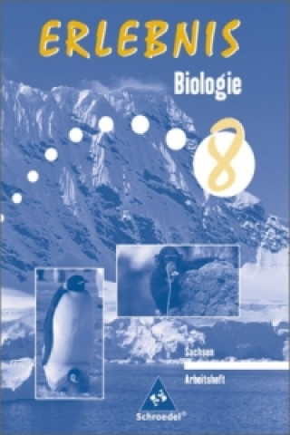 Książka Erlebnis Biologie - Ausgabe 2004 für Mittelschulen in Sachsen Antje Starke