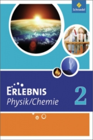 Kniha Erlebnis Physik / Chemie - Ausgabe 2011 für Hauptschulen in Nordrhein-Westfalen 