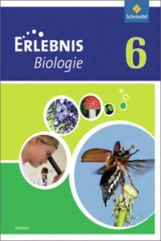 Buch Erlebnis Biologie - Ausgabe 2012 für Sachsen 