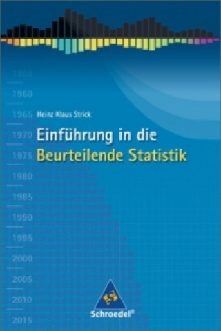 Kniha Einführung in die Beurteilende Statistik - Ausgabe 2007 Heinz Kl. Strick
