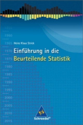 Buch Einführung in die Beurteilende Statistik - Ausgabe 2007 Heinz Kl. Strick