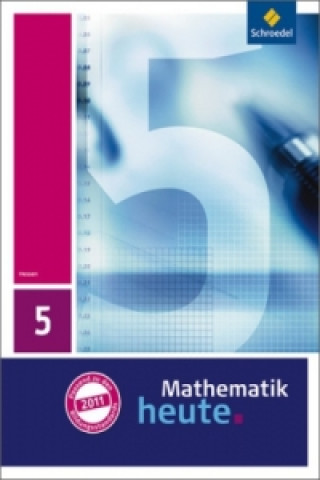 Kniha Mathematik heute - Ausgabe 2011 für Hessen Heinz Griesel