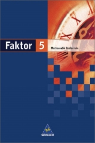 Buch Faktor - Mathematik für Realschulen in Niedersachsen, Bremen, Hamburg und Schleswig-Holstein - Ausgabe 2005 Max Schröder