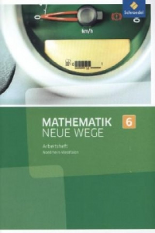 Kniha Mathematik Neue Wege SI - Ausgabe 2013 für Nordrhein-Westfalen, Hamburg und Bremen G8 