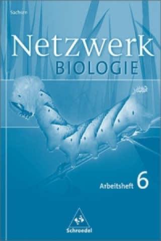 Kniha Netzwerk Biologie - Ausgabe 2004 für Sachsen Antje Starke