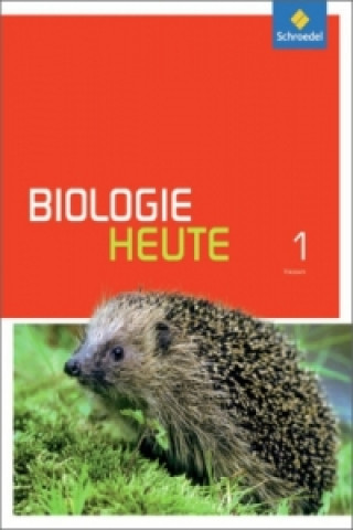 Könyv Biologie heute SI - Ausgabe 2014 für Gymnasien in Hessen und Schleswig-Holstein 