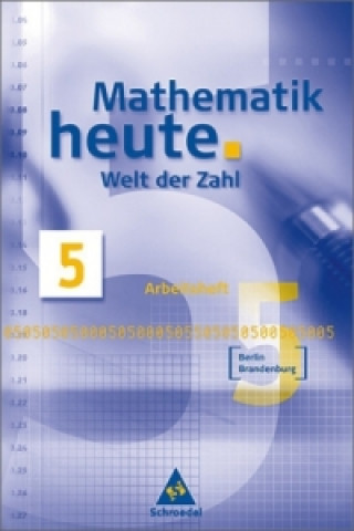 Kniha Mathematik heute - Welt der Zahl Ausgabe 2004 für das 5. und 6. Schuljahr in Berlin und Brandenburg Heinz Griesel