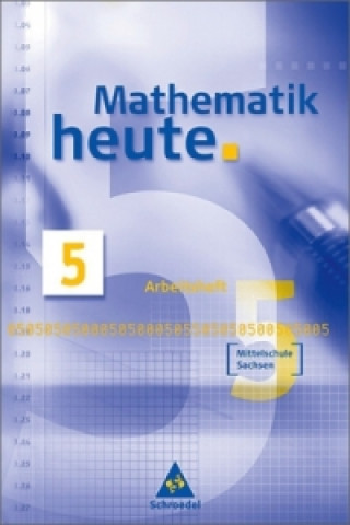 Könyv Mathematik heute / Mathematik heute - Ausgabe 2004 Mittelschule Sachsen Heinz Griesel