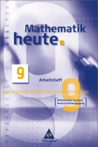 Könyv Mathematik heute - Ausgabe 2004 Mittelschule Sachsen Heinz Griesel