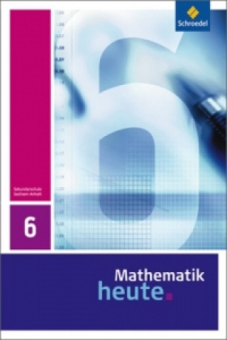 Knjiga Mathematik heute - Ausgabe 2009 für Sachsen-Anhalt Heinz Griesel