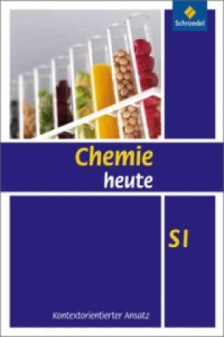 Kniha Chemie heute SI - Kontextorientierter Ansatz 