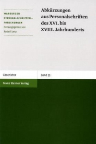 Kniha Abkürzungen aus Personalschriften des XVI. bis XVIII. Jahrhunderts Rudolf Lenz