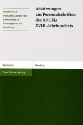 Knjiga Abkürzungen aus Personalschriften des XVI. bis XVIII. Jahrhunderts Rudolf Lenz