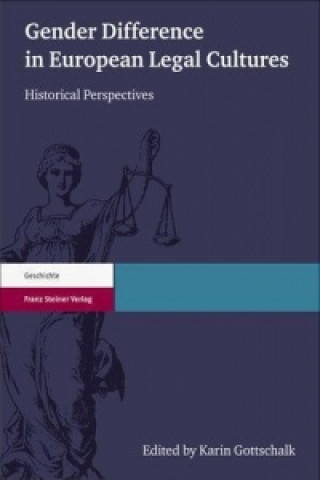 Książka Gender Difference in European Legal Cultures Karin Gottschalk