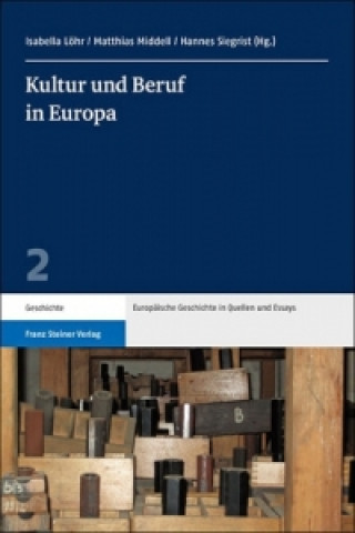 Knjiga Kultur und Beruf in Europa Isabella Löhr