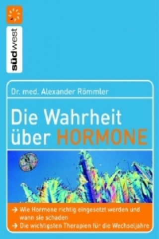 Książka Die Wahrheit über Hormone Alexander Römmler