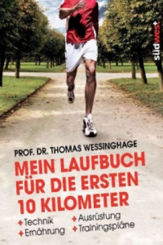 Carte Mein Laufbuch für die ersten 10 Kilometer Thomas Wessinghage