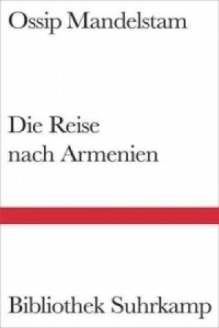Kniha Die Reise nach Armenien Ossip Mandelstam