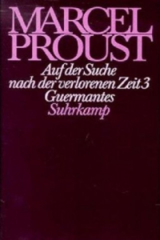 Carte Auf der Suche nach der verlorenen Zeit. Tl.3 Marcel Proust