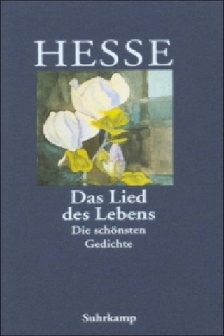 Kniha Das Lied des Lebens Hermann Hesse
