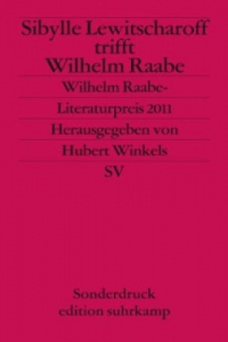 Kniha Sibylle Lewitscharoff trifft Wilhelm Raabe Sibylle Lewitscharoff
