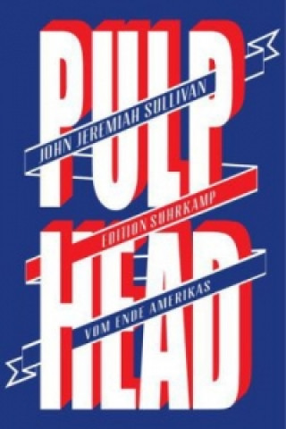 Kniha Pulphead John J. Sullivan