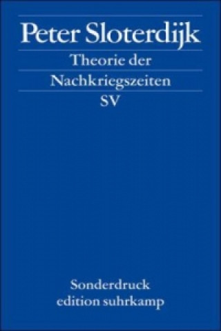 Kniha Theorie der Nachkriegszeiten Peter Sloterdijk