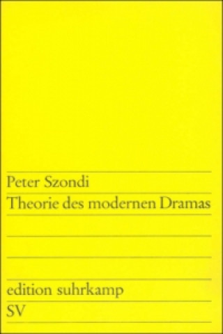 Knjiga Theorie des modernen Dramas 1880-1950 Peter Szondi