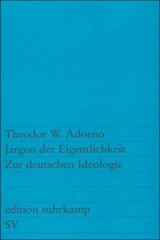 Livre Jargon der Eigentlichkeit Theodor W. Adorno