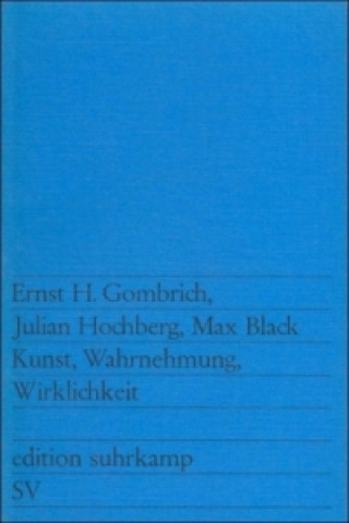 Könyv Kunst, Wahrnehmung, Wirklichkeit Ernst H. Gombrich