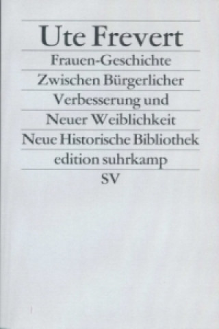 Könyv Frauen-Geschichte Ute Frevert