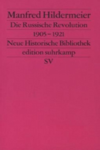 Книга Die Russische Revolution. 1905-1921 Manfred Hildermeier