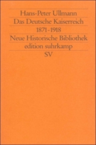 Livre Das Deutsche Kaiserreich 1871-1918 Hans-Peter Ullmann